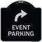Signmission Event Parking W/ Upper Right Arrow Heavy-Gauge Aluminum Architectural Sign, 18" x 18", BS-1818-24065 A-DES-BS-1818-24065 - alternate 1